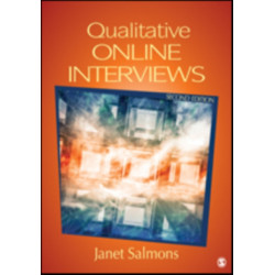 Qualitative Online Interviews: Strategies, Design, and Skills