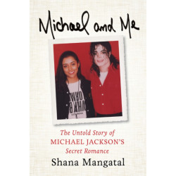 Michael and Me: The Untold Story of Michael Jackson's Secret Romance