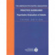 The American Psychiatric Association Practice Guidelines for the Psychiatric Evaluation of Adults