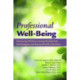 Professional Well-Being: Enhancing Wellness Among Psychiatrists, Psychologists, and Mental Health Clinicians