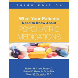 What Your Patients Need to Know About Psychiatric Medications