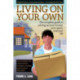 Living On Your Own: The Complete Guide to Setting Up Your Money, Your Space & Your Life