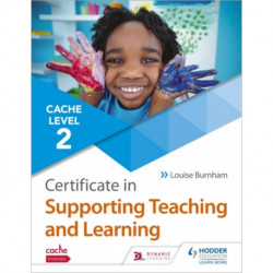 NCFE CACHE Level 2 Certificate in Supporting Teaching and Learning