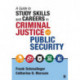 A Guide to Study Skills and Careers in Criminal Justice and Public Security