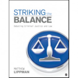 Striking the Balance: Debating Criminal Justice and Law