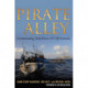 Pirate Alley: Commanding Task Force 151 Off Somalia