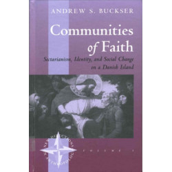 Communities of Faith: Sectarianism, Identity, and Social Change on a Danish Island