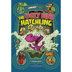 The Ugly Dino Hatchling: A Graphic Novel
