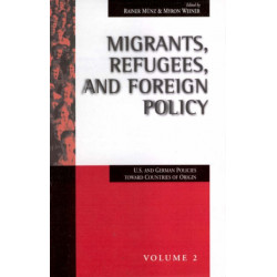 Migrants, Refugees, and Foreign Policy: U.S. and German Policies Toward Countries of Origin
