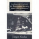 Industrial Culture and Bourgeois Society in Modern Germany: Business, Labor and Bureaucracy in Modern Germany, 1800-1918