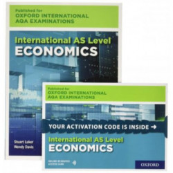 OxfordAQA International AS Economics (9640): Print & Online Textbook Pack