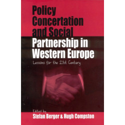 Policy Concertation and Social Partnership in Western Europe: Lessons for the Twenty-first Century