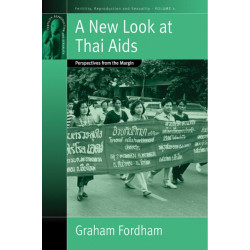 A New Look At Thai Aids: Perspectives from the Margin