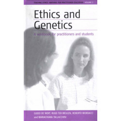 Ethics and Genetics: A Workbook for Practitioners and Students