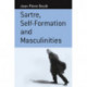 Sartre, Self-formation and Masculinities