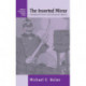 The Inverted Mirror: Mythologizing the Enemy in France and Germany, 1898-1914
