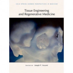 Tissue Engineering and Regenerative Medicine