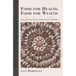 Food for Health, Food for Wealth: Ethnic and Gender Identities in British Iranian Communities