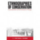 Ethnographies of Conservation: Environmentalism and the Distribution of Privilege