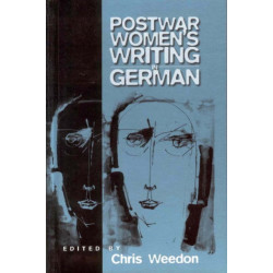 Post-war Women's Writing in German: Feminist Critical Approaches