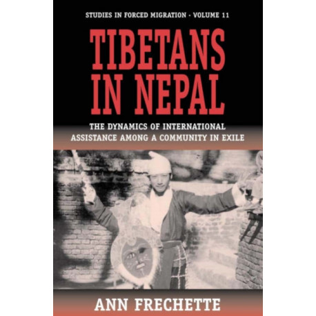 Tibetans in Nepal: The Dynamics of International Assistance among a Community in Exile