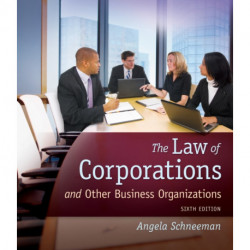 The Law of Corporations and Other Business Organizations