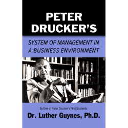 Peter Drucker's System of Management in a Business Environment
