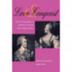 Love and Conquest: Personal Correspondence of Catherine the Great and Prince Grigory Potemkin