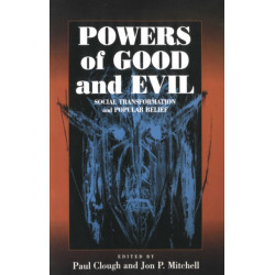 Powers of Good and Evil: Social Transformation and Popular Belief