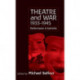 Theatre and War 1933-1945: Performance in Extremis