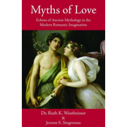 Myths of Love: Echoes of Greek & Roman Mythology in the Modern Romantic Imagination