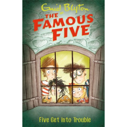 Famous Five: Five Get Into Trouble: Book 8