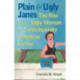 Plain and Ugly Janes: The Rise of the Ugly Woman in Contemporary American Fiction