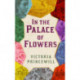 In the Palace of Flowers