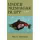 Under Nushagak Bluff