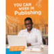 You Can Work in Publishing