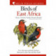 Field Guide to the Birds of East Africa: Kenya, Tanzania, Uganda, Rwanda, Burundi
