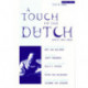A Touch of the Dutch: Plays by Dutch Women Writers