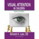 Visual Attention in Children: Theories and Activities