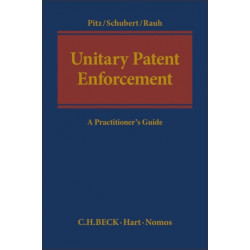 Unitary Patent Enforcement: A Practitioner’s Guide