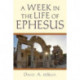 A Week In the Life of Ephesus