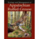 Appalachian Ruffed Grouse: Ecology and Management