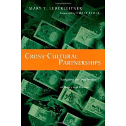 Cross–Cultural Partnerships – Navigating the Complexities of Money and Mission: Navigating the Complexities of Money and Mission