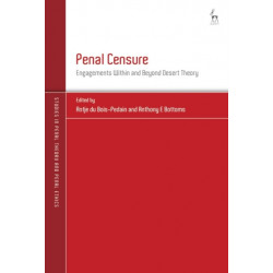 Penal Censure: Engagements Within and Beyond Desert Theory
