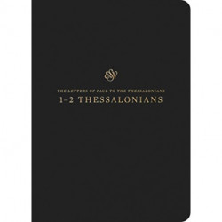 ESV Scripture Journal: 1–2 Thessalonians (Paperback)