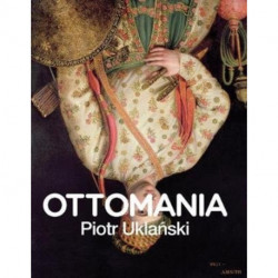 Piotr Uklanski: Ottomania