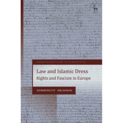 Law and Islamic Dress: Rights and Fascism in Europe