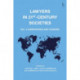 Lawyers in 21st-Century Societies: Vol. 2: Comparisons and Theories