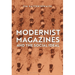 Modernist Magazines and the Social Ideal