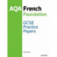 14-16/KS4: AQA GCSE French Foundation Practice Papers (2016 specification): Get Revision with Results